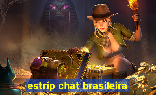 estrip chat brasileira